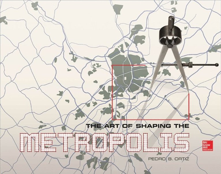Art of Shaping the Metropolis