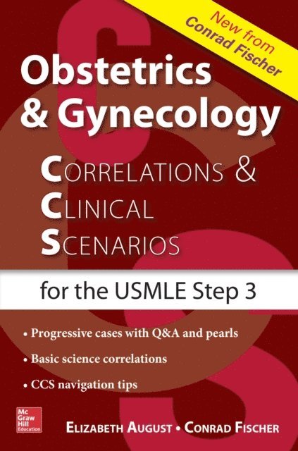 Conrad Fischer, Elizabeth V. August - Obstetrics & Gynecology Correlations and Clinical Scenarios, E-bok