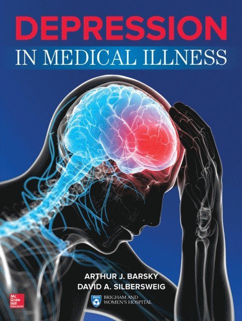 David A. Silbersweig, Arthur J. Barsky - Depression in Medical Illness, E-bok