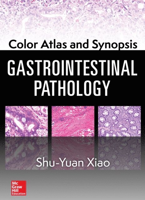 Color Atlas and Synopsis: Gastrointestinal Pathology