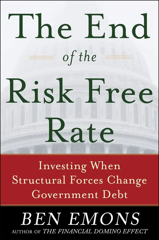 Ben Emons - End of the Risk-Free Rate: Investing When Structural Forces Change Government Debt, Inbunden. Tillgänglighet: Lägg i varukorg