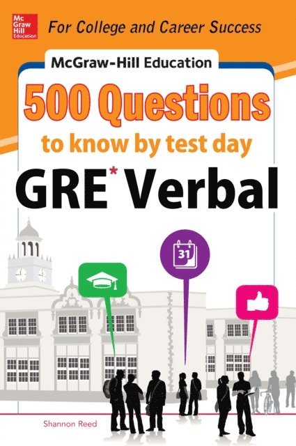 Shannon Reed - McGraw-Hill Education 500 GRE Verbal Questions to Know by Test Day, E-bok