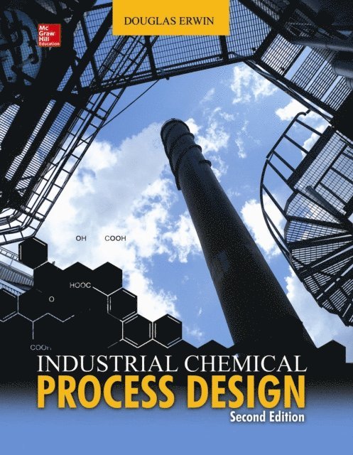 Douglas Erwin - Industrial Chemical Process Design, 2nd Edition, E-bok