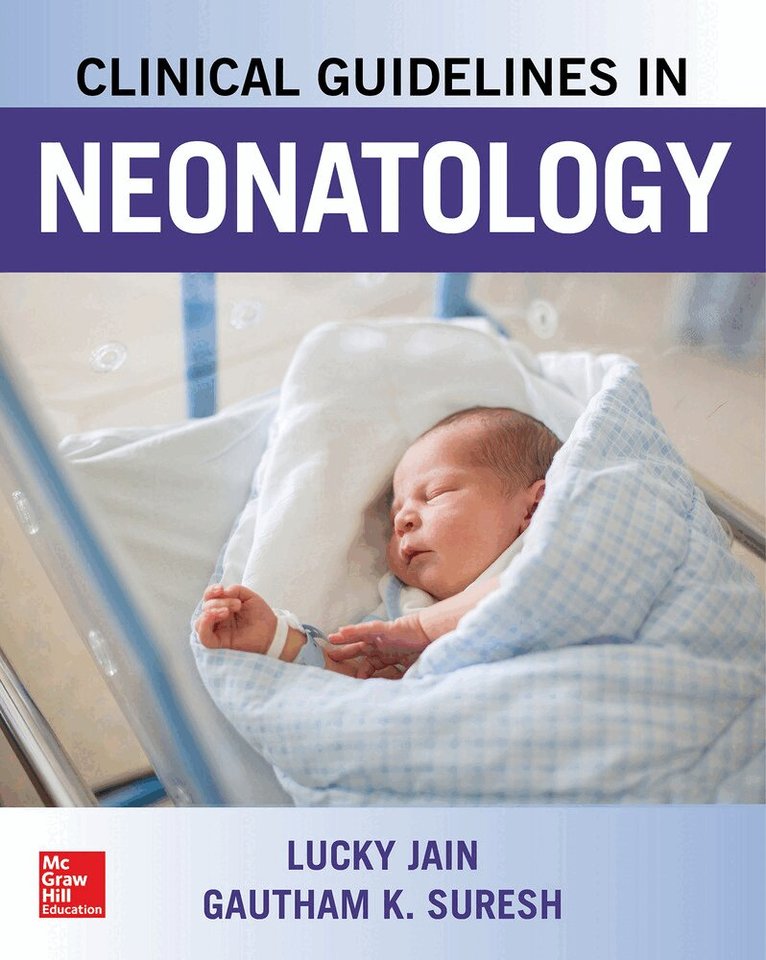 Lucky Jain - Clinical Guidelines in Neonatology, Häftad
