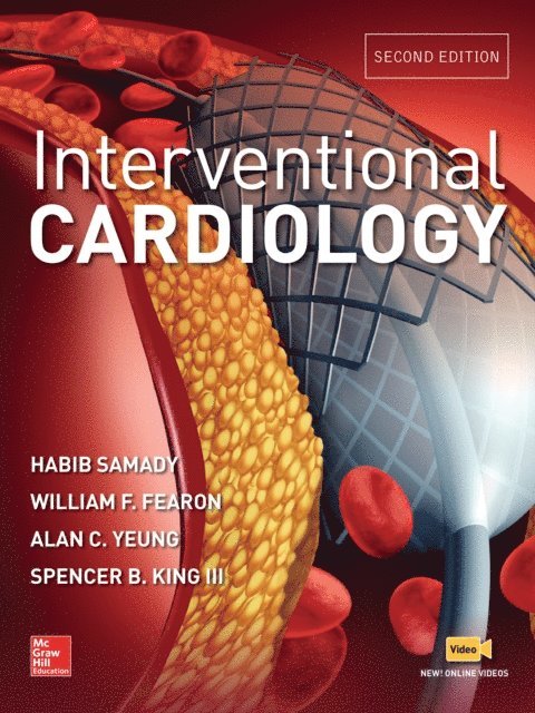 Spencer B. King, Alan C. Yeung, William Fearon, Habib Samady - Interventional Cardiology, Second Edition, E-bok