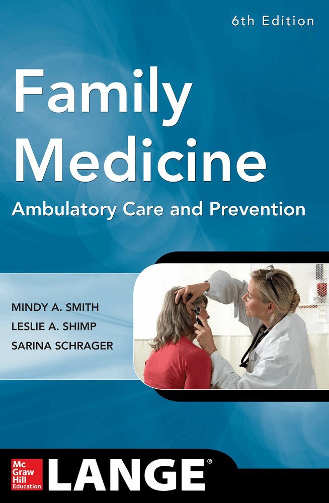 Mindy Ann Smith, Leslie Shimp - Family Medicine: Ambulatory Care and Prevention, Sixth Edition, Häftad