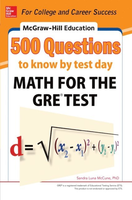 Sandra Luna McCune - McGraw-Hill Education 500 Questions to Know by Test Day: Math for the GRE(R) Test, E-bok