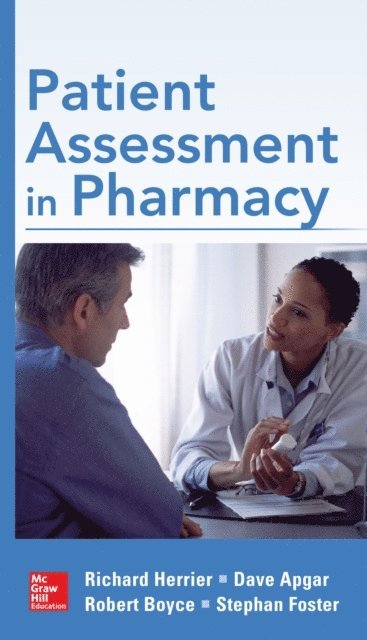 Stephan Foster, Robert Boyce, Dave Apgar, Richard Herrier - Patient Assessment in Pharmacy, E-bok