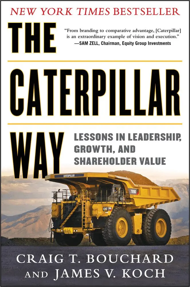 Craig Bouchard, James Koch - Caterpillar Way: Lessons in Leadership, Growth, and Shareholder Value, Inbunden. Tillgänglighet: Lägg i varukorg
