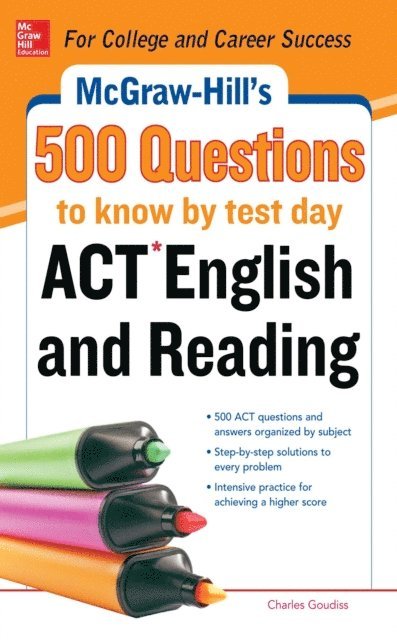 Cynthia Knable - McGraw-Hill's 500 ACT English and Reading Questions to Know by Test Day, E-bok