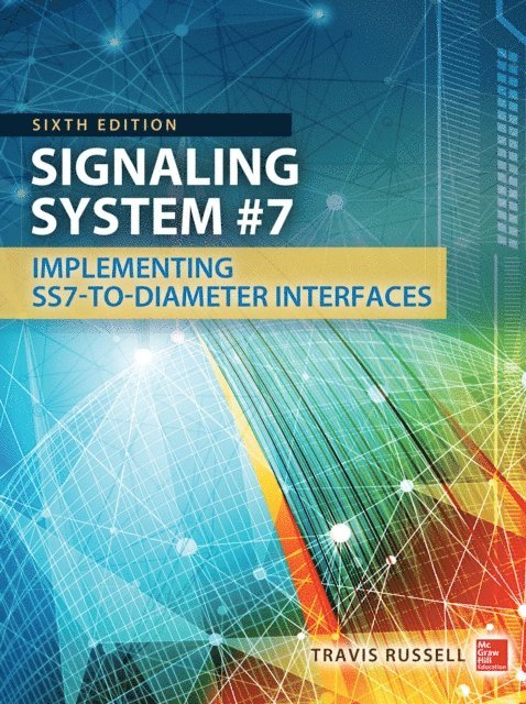 Travis Russell - Signaling System #7, Sixth Edition, E-bok. Tillgänglighet: Lägg i varukorg