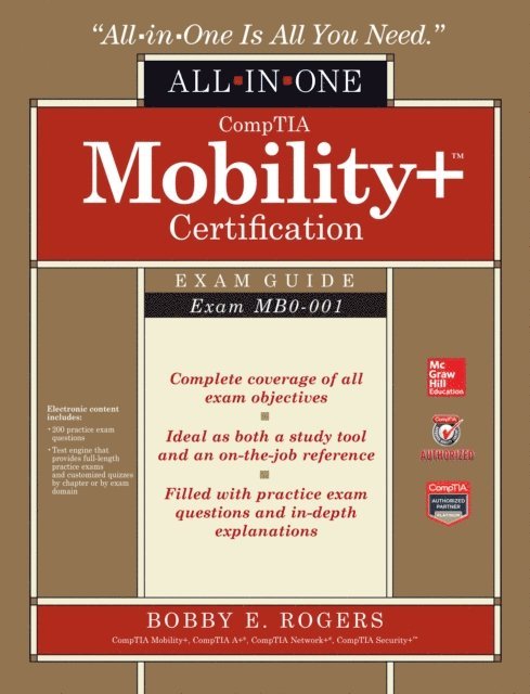 Bobby E. Rogers - CompTIA Mobility+ Certification All-in-One Exam Guide (Exam MB0-001), E-bok