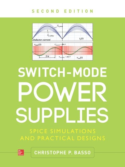 Christophe P. Basso - Switch-Mode Power Supplies, Second Edition, E-bok