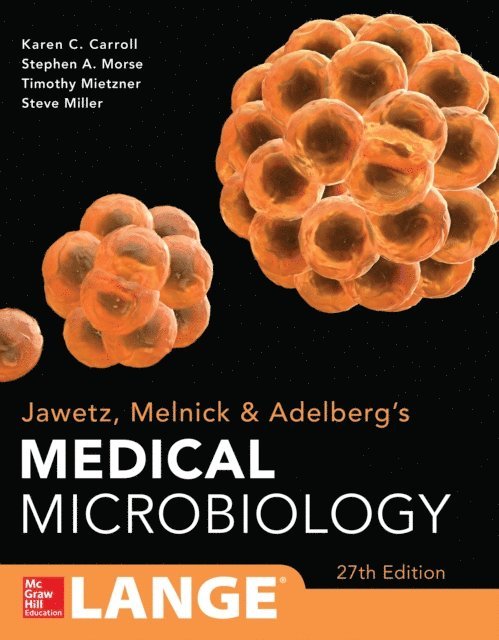 Stephen A. Morse, Janet S. Butel, Karen C. Carroll - Jawetz Melnick & Adelbergs Medical Microbiology 27 E, E-bok