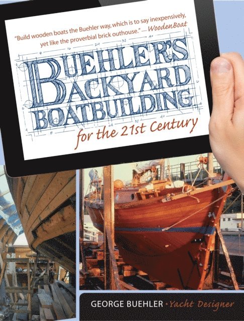 George Buehler - Buehler's Backyard Boatbuilding for the 21st Century, E-bok