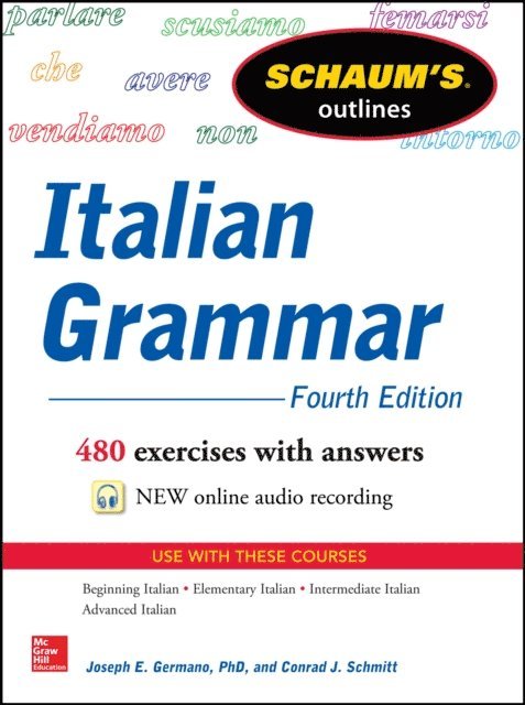 Conrad J. Schmitt, Joseph Germano - Schaum's Outline of Italian Grammar, 4th Edition, E-bok