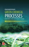 Engineering Green Chemical Processes