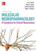 Molecular Neuropharmacology: A Foundation for Clinical Neuroscience, Third Edition