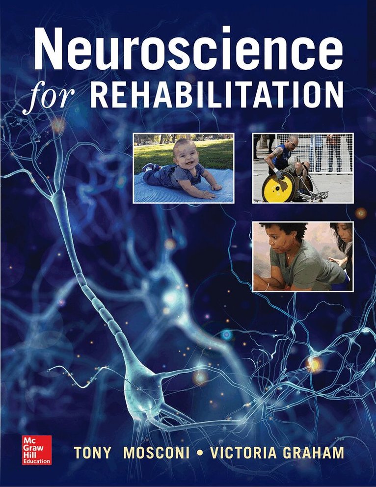 Tony Mosconi, Victoria Graham - Neuroscience for Rehabilitation, Häftad