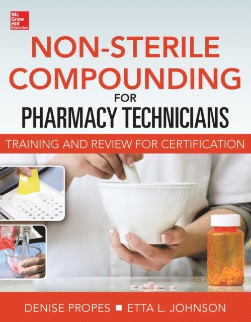 Etta Johnson, Denise Propes - Non-Sterile for Pharm Techs-Text and Certification Review, E-bok