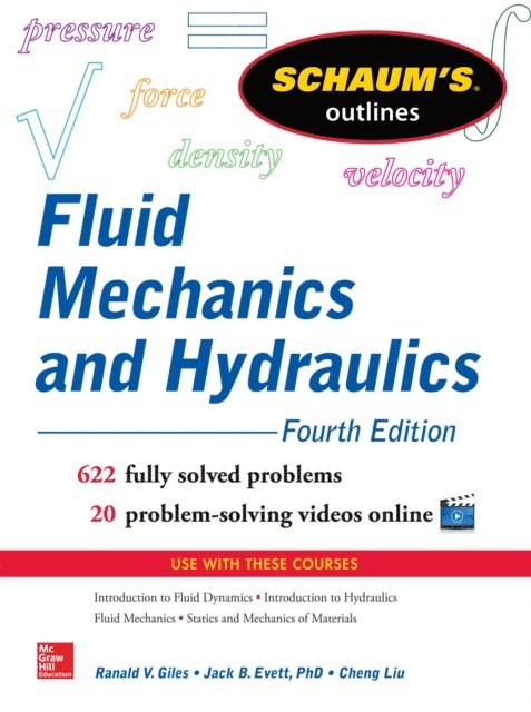 Jack Evett, Giles Ranald, Cheng Liu - Schaum's Outline of Fluid Mechanics and Hydraulics, 4th Edition, E-bok