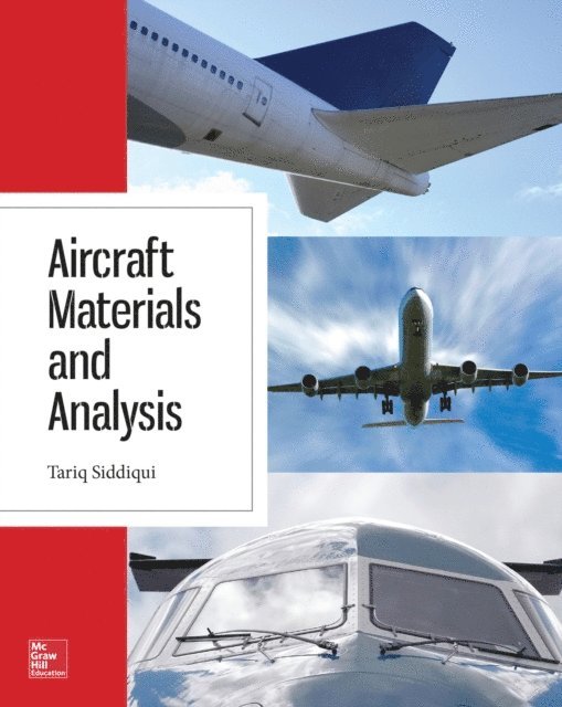 Tariq Siddiqui - Aircraft Materials and Analysis, E-bok