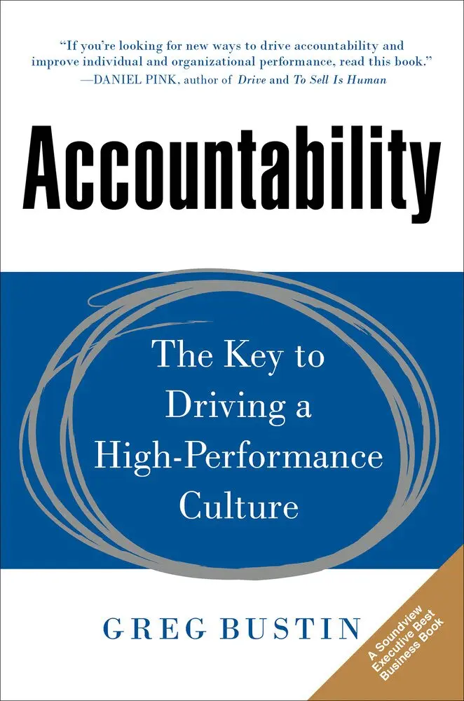 Greg Bustin - Accountability: The Key to Driving a High-Performance Culture, Inbunden. Tillgänglighet: Lägg i varukorg