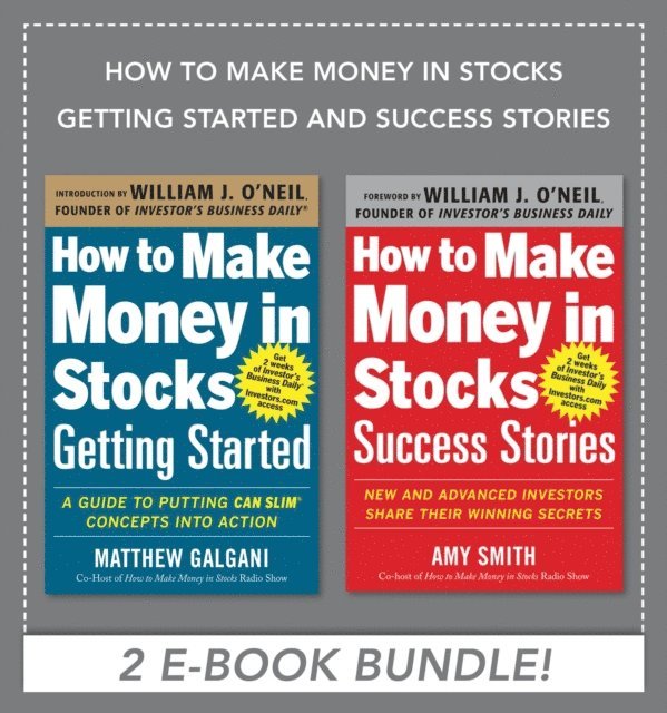 Matthew Galgani, Amy Smith - How to Make Money in Stocks Getting Started and Success Stories EBOOK BUNDLE, E-bok
