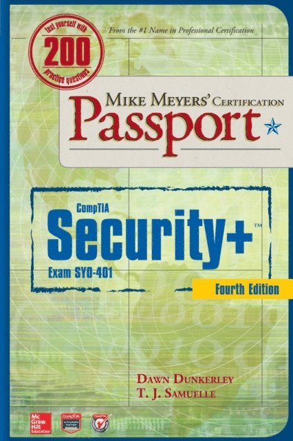 T. J. Samuelle, Dawn Dunkerley - Mike Meyers' CompTIA Security+ Certification Passport, Fourth Edition  (Exam SY0-401), E-bok