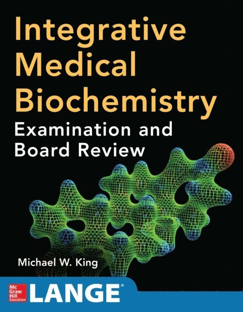 Michael W. King - Integrative Medical Biochemistry: Examination and Board Review, E-bok. Tillgänglighet: Lägg i varukorg