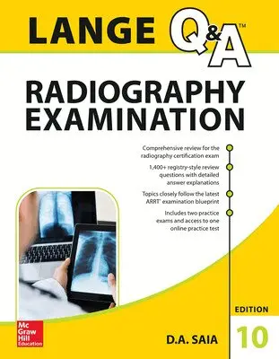 D.A. Saia - LANGE Q&A Radiography Examination, Tenth Edition, Häftad. Tillgänglighet: Lägg i varukorg