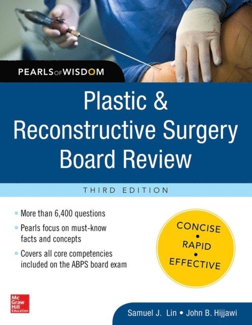 John B. Hijjawi, Samuel J. Lin - Plastic and Reconstructive Surgery Board Review: Pearls of Wisdom, E-bok