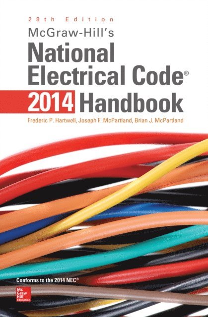 Brian J. McPartland, Joseph F. McPartland, Frederic P. Hartwell - McGraw-Hill's National Electrical Code 2014 Handbook, 28th Edition, E-bok. Tillgänglighet: Lägg i varukorg