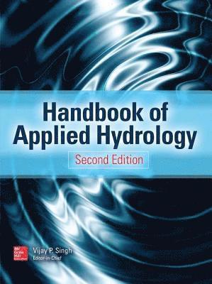 Vijay P. Singh - Handbook of Applied Hydrology, Second Edition, E-bok