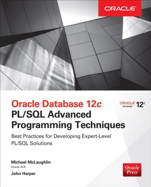 John M. Harper, Michael McLaughlin - Oracle Database 12c PL/SQL Advanced Programming Techniques, E-bok