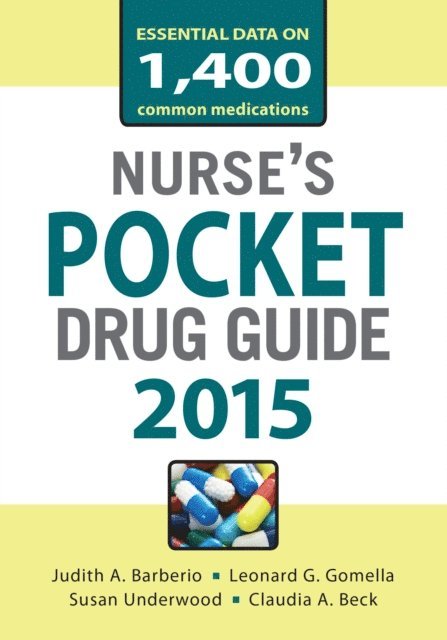 Claudia Beck, Susan Underwood, Judith A. Barberio - Nurses Pocket Drug Guide 2015, E-bok. Tillgänglighet: Lägg i varukorg