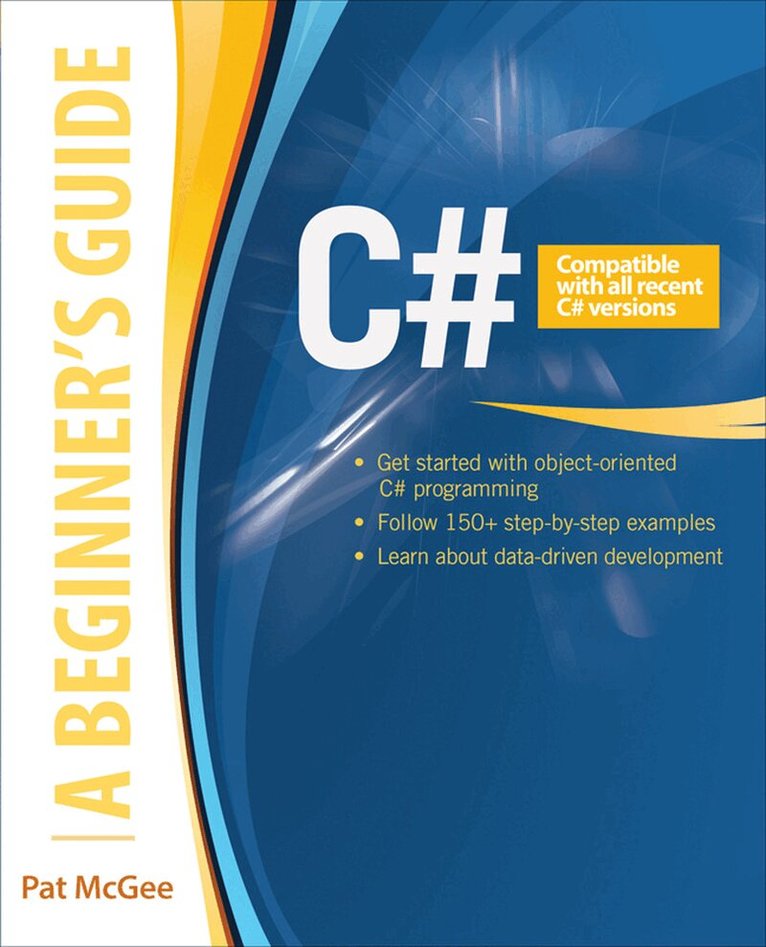 Pat McGee - C#: A Beginner's Guide, Häftad. Tillgänglighet: Lägg i varukorg