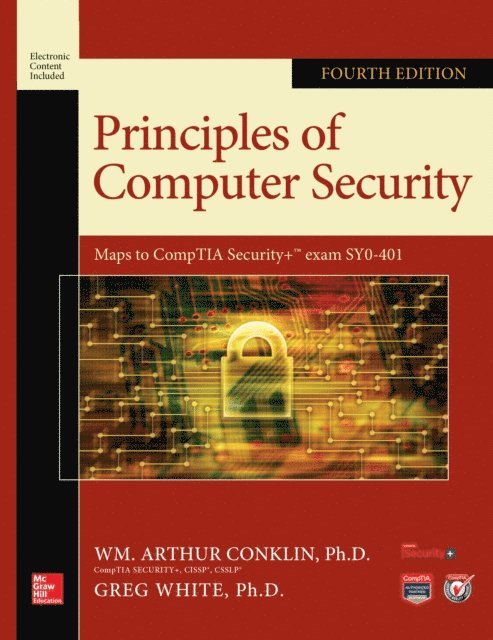 Dwayne Williams, Roger L. Davis, Chuck Cothren, Greg White, Wm. Arthur Conklin - Principles of Computer Security, Fourth Edition, E-bok