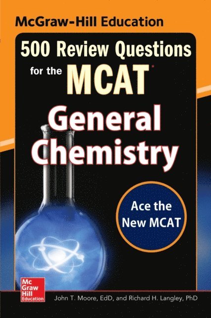 Richard H. Langley, Mary Millhollon - McGraw-Hill Education 500 Review Questions for the MCAT: General Chemistry, E-bok