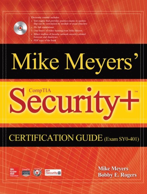Mike Meyers - Mike Meyers' CompTIA Security+ Certification Guide (Exam SY0-401), E-bok