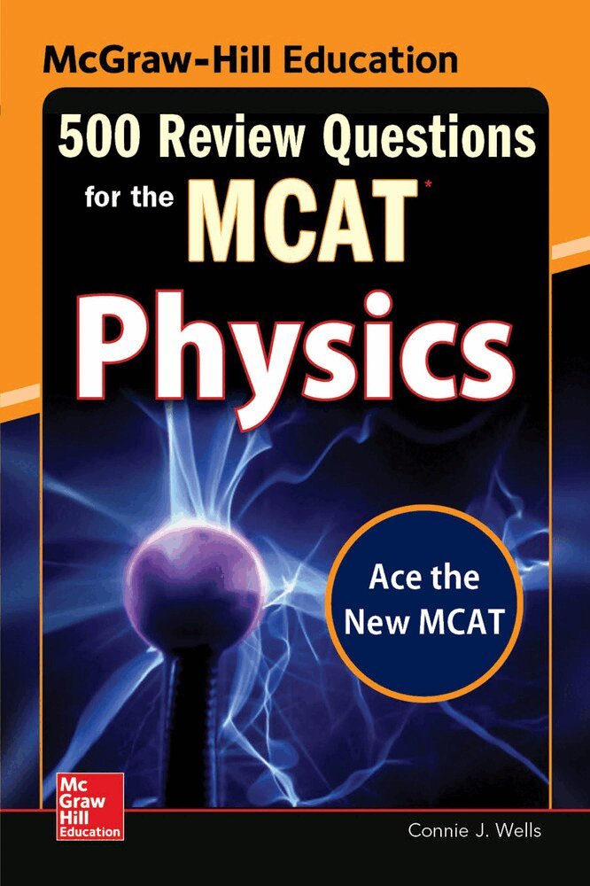 Connie Wells - McGraw-Hill Education 500 Review Questions for the MCAT: Physics, Häftad. Tillgänglighet: Lägg i varukorg