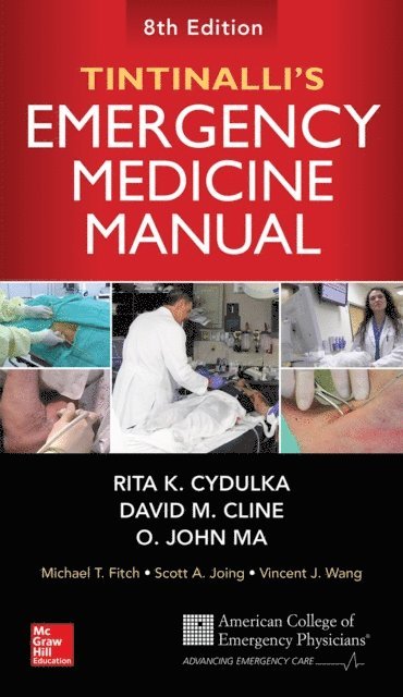 Vincent J. Wang, Scott A. Joing, Michael T. Fitch, O. John Ma, David M. Cline, Rita K. Cydulka - Tintinalli's Emergency Medicine Manual, Eighth Edition, E-bok