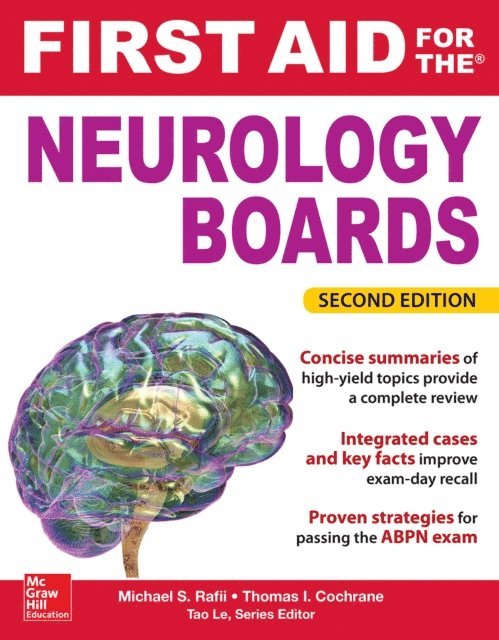 Thomas I. Cochrane, Michael S. Rafii - First Aid for the Neurology Boards, 2nd Edition, E-bok