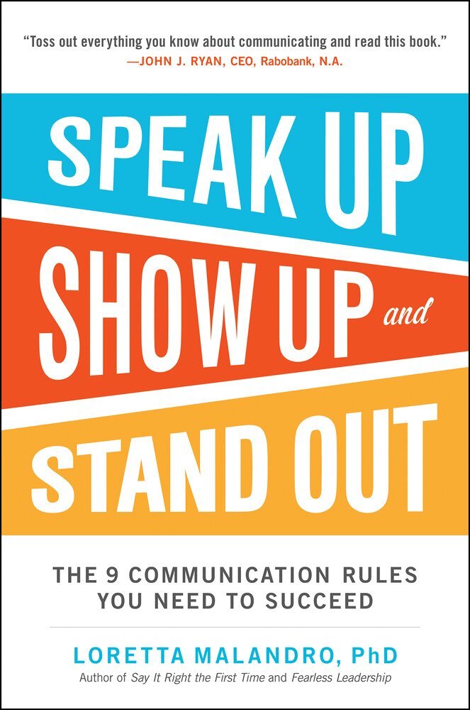 Loretta Malandro - Speak Up, Show Up, and Stand Out: The 9 Communication Rules You Need to Succeed, Häftad. Tillgänglighet: Lägg i varukorg