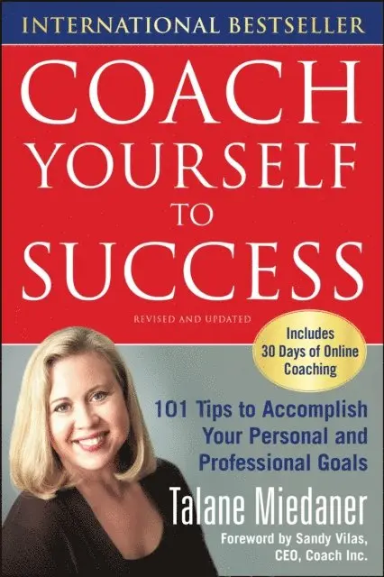 Talane Miedaner - Coach Yourself to Success, Revised and Updated Edition, E-bok. Tillgänglighet: Lägg i varukorg