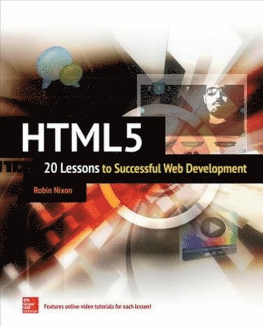 Robin Nixon - HTML5: 20 Lessons to Successful Web Development, E-bok