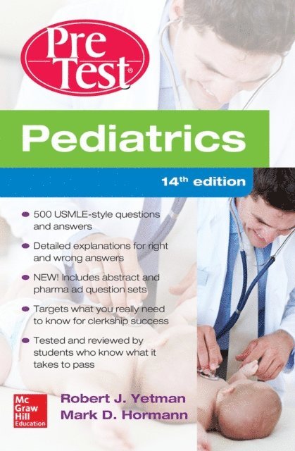 Mark D. Hormann, Robert J. Yetman - Pediatrics PreTest Self-Assessment And Review, 14th Edition, E-bok