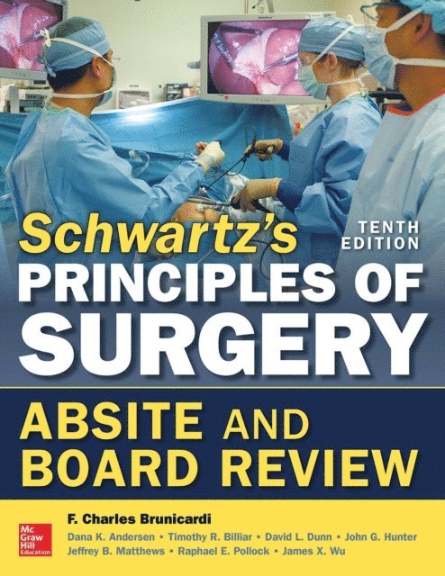 Raphael E. Pollock, Jeffrey B. Matthews, John G. Hunter, David L. Dunn, Timothy R. Billiar, Dana K. Andersen, F. Charles Brunicardi - Schwartz's Principles of Surgery ABSITE and Board Review, 10/e, E-bok