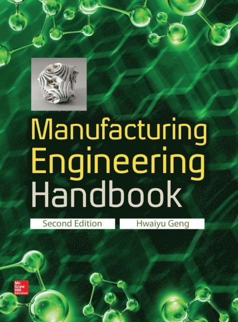 Hwaiyu Geng - Manufacturing Engineering Handbook, Second Edition, E-bok