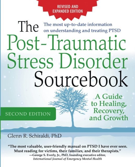 Glenn R. Schiraldi - Post-Traumatic Stress Disorder Sourcebook, Revised and Expanded Second Edition: A Guide to Healing, Recovery, and Growth, E-bok. Tillgänglighet: Lägg i varukorg